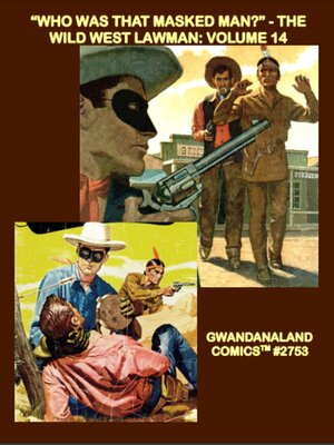 cover image of “Who Was That Masked Man?” - The Wild West Lawman: Volume 14